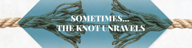 Sometimes... the knot unravels